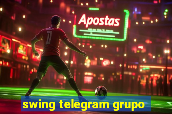 swing telegram grupo